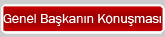Genel Başkanımızın 9.Olağan Kurultayı Açılış Konuşması