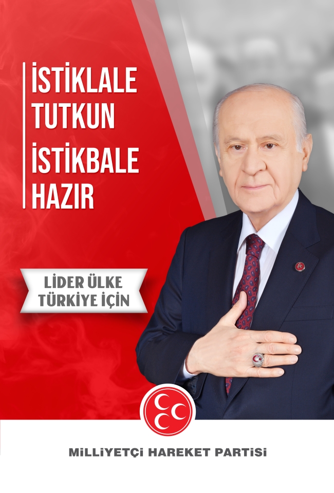 İstiklale Tutkun İstikbale Hazır Lider Ülke Türkiye İçin